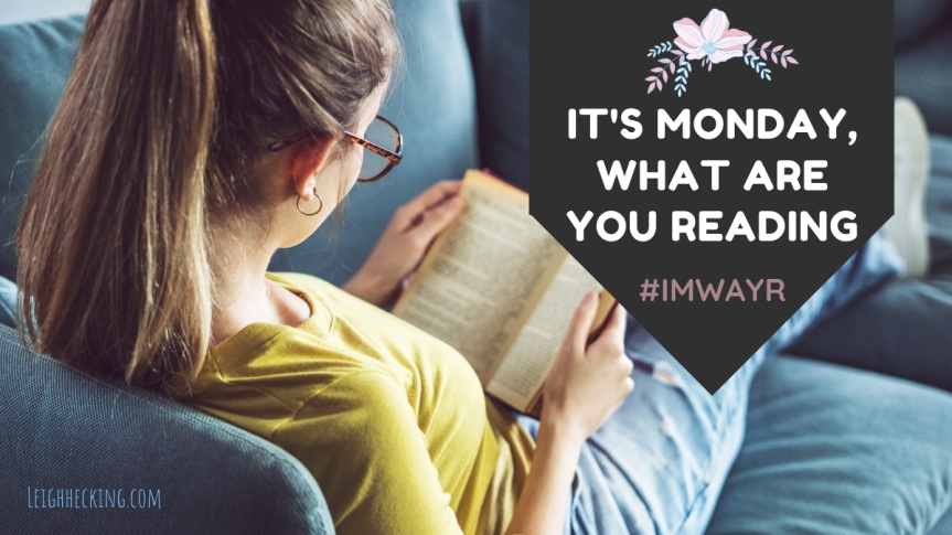 It's Monday, What are you reading? #IMWAYR