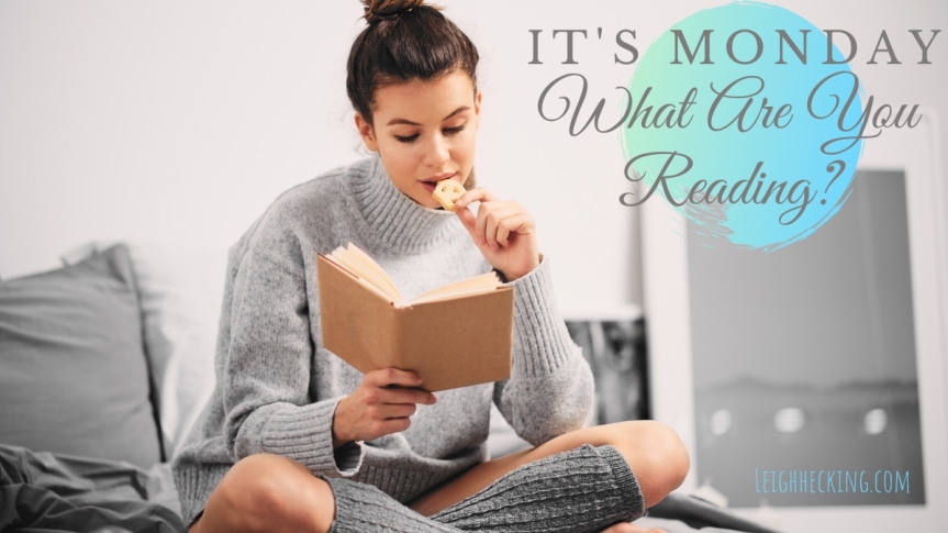 It’s Monday, What Are You Reading? #IMWAYR